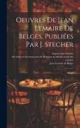 Oeuvres de Jean Lemaire de Belges, publiées par J. Stecher: Suppl