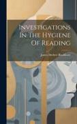 Investigations In The Hygiene Of Reading