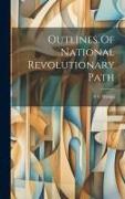 Outlines Of National Revolutionary Path