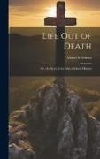 Life out of Death, or, the Story of the Africa Inland Mission
