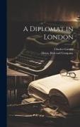 A Diplomat in London