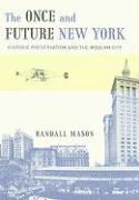 The Once and Future New York