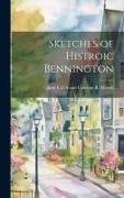 Sketches of Histroic Bennington