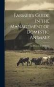 Farmer's Guide in the Management of Domestic Animals