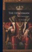 The Headsman: The Abbaye des Vignerons