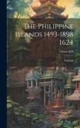 The Philippine Islands 1493-1898 1624, Volume XXI