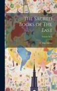 The Sacred Books of The East, Volume XLV