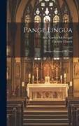 Pange Lingua: Breviary Hymns of old Uses