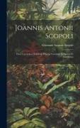 Joannis Antonii Scopoli: Flora Carniolica, exhibens plantas Carniolae indigenas et distributas