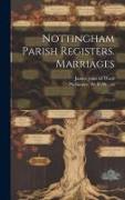 Nottingham Parish Registers. Marriages: 3