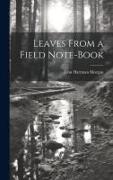 Leaves From a Field Note-Book