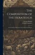 The Composition of the Hexateuch, an Introduction With Select Lists of Words and Phrases