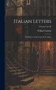 Italian Letters: The History of the Count de St. Julian, Volumes I and II