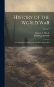 History of the World War: An Authentic Narrative of the World's Greatest War, Volume 3