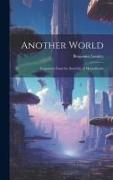 Another World: Fragments from the Star City of Montalluyah