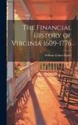 The Financial History of Virginia 1609-1776