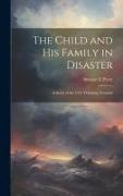 The Child and his Family in Disaster, a Study of the 1953 Vicksburg Tornado