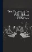 The Premises of Poltitical Economy