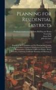 Planning for Residential Districts, Reports of the Committees on City Planning and Zoning, Frederic A. Delano, Chairman, Subdivision Layout, Harland B