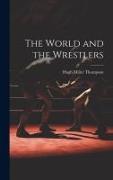 The World and the Wrestlers