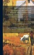 Biographical and Historical Record of Wayne and Appanoose Counties, Iowa, Containing ... a Condensed History of the State of Iowa, Portraits and Biogr