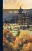 Historical Tales: The Romance of Reality. French, Volume 6
