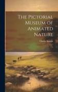 The Pictorial Museum of Animated Nature: 1