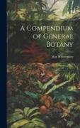 A Compendium of General Botany