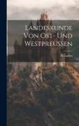 Landeskunde von Ost- und Westpreussen