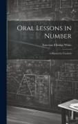 Oral Lessons in Number: A Manual for Teachers