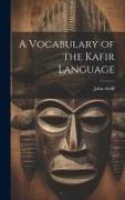 A Vocabulary of the Kafir Language