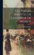 Les Poésies Inédites de Catherine de Médicis