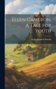 Ellen Cameron, A Tale for Youth