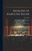 Memoirs of Karoline Bauer: From the German, Volume III