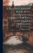 A Second German Book With Passages for Translation and Continuous Exercises