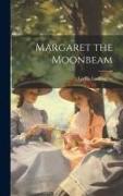 Margaret the Moonbeam