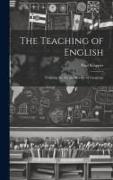 The Teaching of English: Teaching the Art and Science of Language