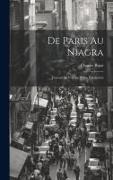 De Paris au Niagra: Journal de Voyage d'une Délégation