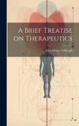 A Brief Treatise on Therapeutics