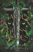 A Garden of Glass Blades