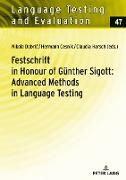 Festschrift in Honour of Günther Sigott: Advanced Methods in Language Testing
