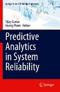 Predictive Analytics in System Reliability