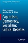 Capitalism, Democracy, Socialism: Critical Debates