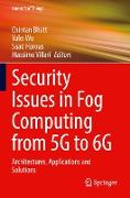 Security Issues in Fog Computing from 5G to 6G