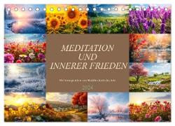Meditation und innerer Frieden (Tischkalender 2024 DIN A5 quer), CALVENDO Monatskalender