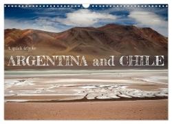 A quick trip to Argentina and Chile (Wall Calendar 2024 DIN A3 landscape), CALVENDO 12 Month Wall Calendar