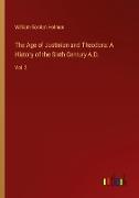 The Age of Justinian and Theodora: A History of the Sixth Century A.D