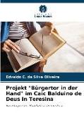 Projekt "Bürgertor in der Hand" im Caic Balduino de Deus in Teresina