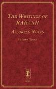 The Writings of RABASH - Assorted Notes - Volume Seven
