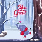 YOU ARE GREAT